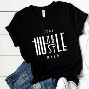 🌺Stay Humble Hustle Hard T-shirt